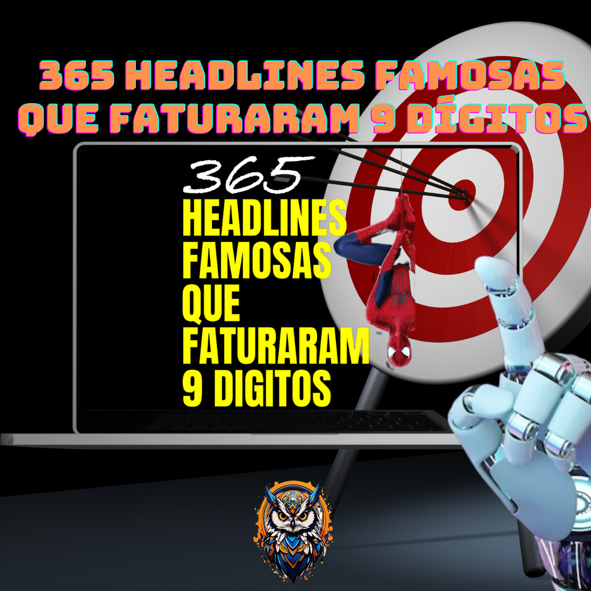 365 Headlines famosas que faturaram 9 dígitos